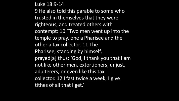 Matthew 23:4 They tie up heavy, burdensome loads and lay them on men's  shoulders, but they themselves are not willing to lift a finger to move  them.